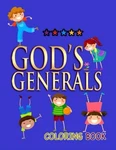 God's Generals Coloring Book By Roberts Liardon **brand New**. Fixed Price $20.49.
