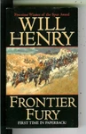 Frontier Fury By Will Henry, Leisure #50599 Pulp Western Vintage Pb. Fixed Price $9.99.