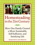 Homesteading The 21ST Century: How One Family Created More Sustainable,.... Fixed Price $7.46.